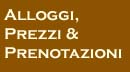 Alloggi, Prezzi e Prenotazioni